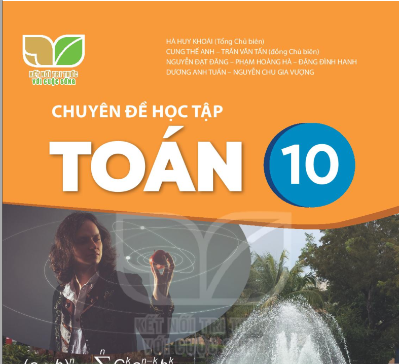 SÁCH GIÁO KHOA TOÁN 10 CHUYÊN ĐỀ HỌC TẬP KẾT NỐI TRI THỨC Miễn phí